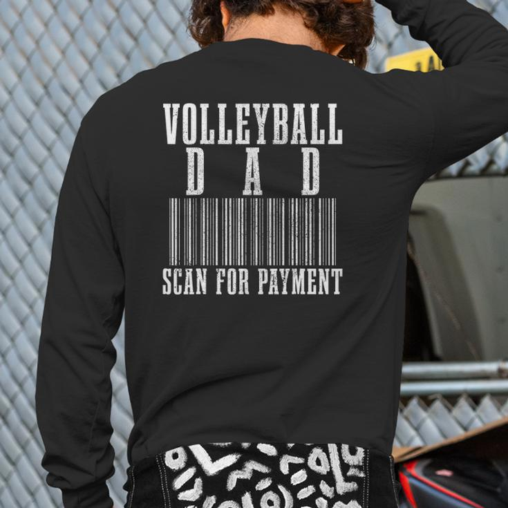 Volleyball Dad Scan For Payment Barcode Father's Day Back Print Long Sleeve T-shirt