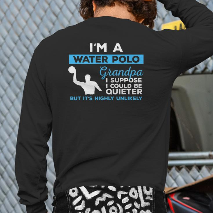 Water Polo GrandpaWaterpolo Sport Player Back Print Long Sleeve T-shirt