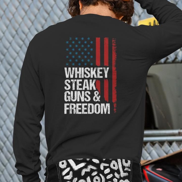 Whiskey Steak Guns & Freedom Patriotic Dad Grandpa Us Flag Back Print Long Sleeve T-shirt