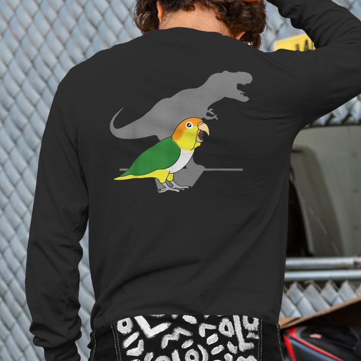 White Bellied Caique T-Rex Birb Memes Dinosaur Parrot Back Print Long Sleeve T-shirt