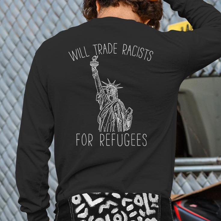 Will Trade Racist For Refugees Democrat Back Print Long Sleeve T-shirt