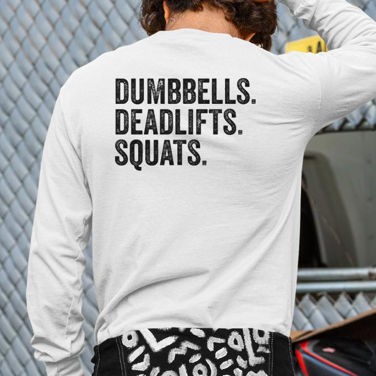 Dumbbells Deadlifts Squats Workout Bodybuilding Back Print Long Sleeve T-shirt