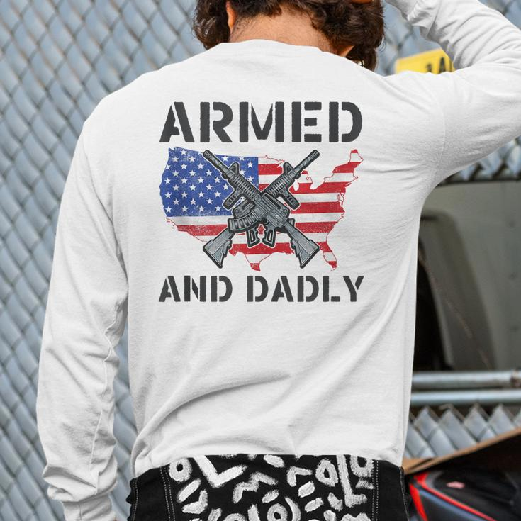 Fathers Day Pun Us Flag Deadly Dad Armed And Dadly Back Print Long Sleeve T-shirt