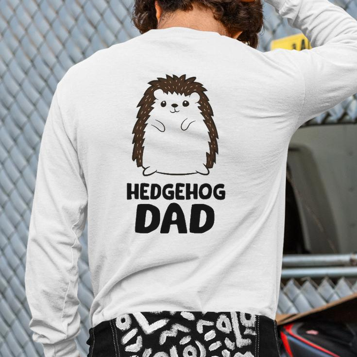 Hedgehog Dad Father's Day Cute Hedgehog Back Print Long Sleeve T-shirt