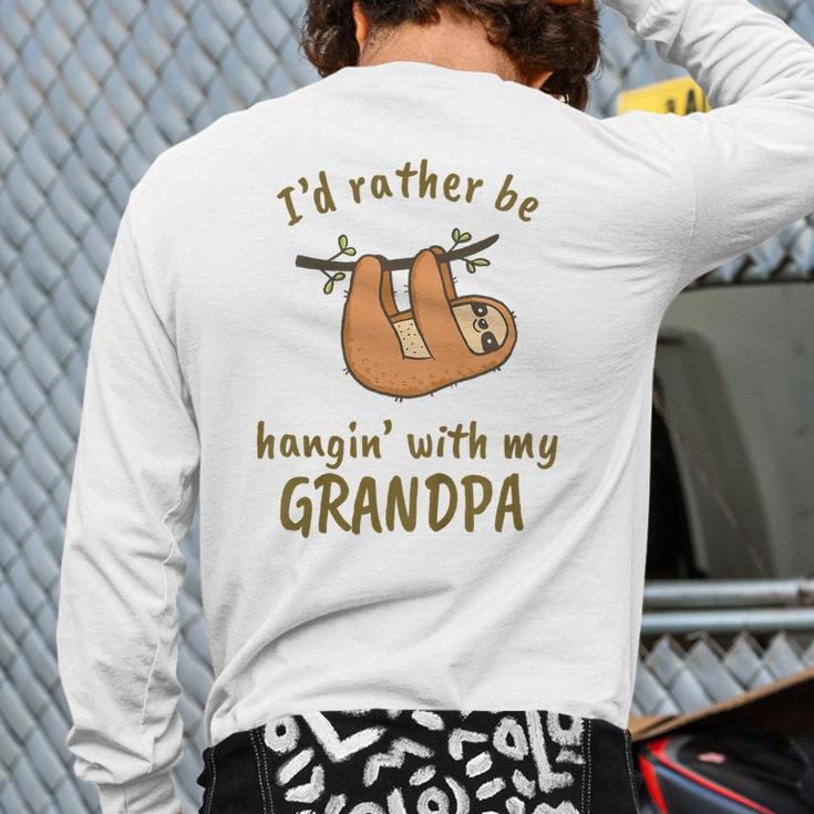 Kids I'd Rather Be Hangin' With My Grandpa Cute Tiny Sloth Lover Back Print Long Sleeve T-shirt