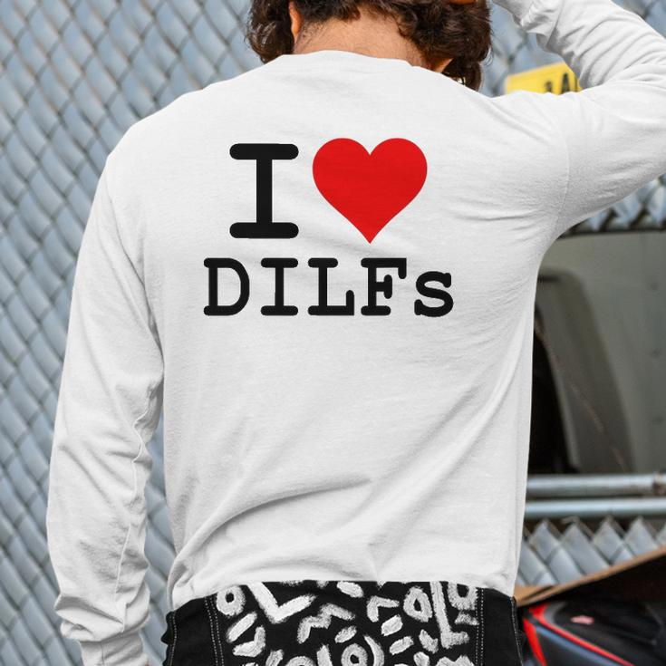 I Love Heart Dilfs Older Mature Men Dads Back Print Long Sleeve T-shirt