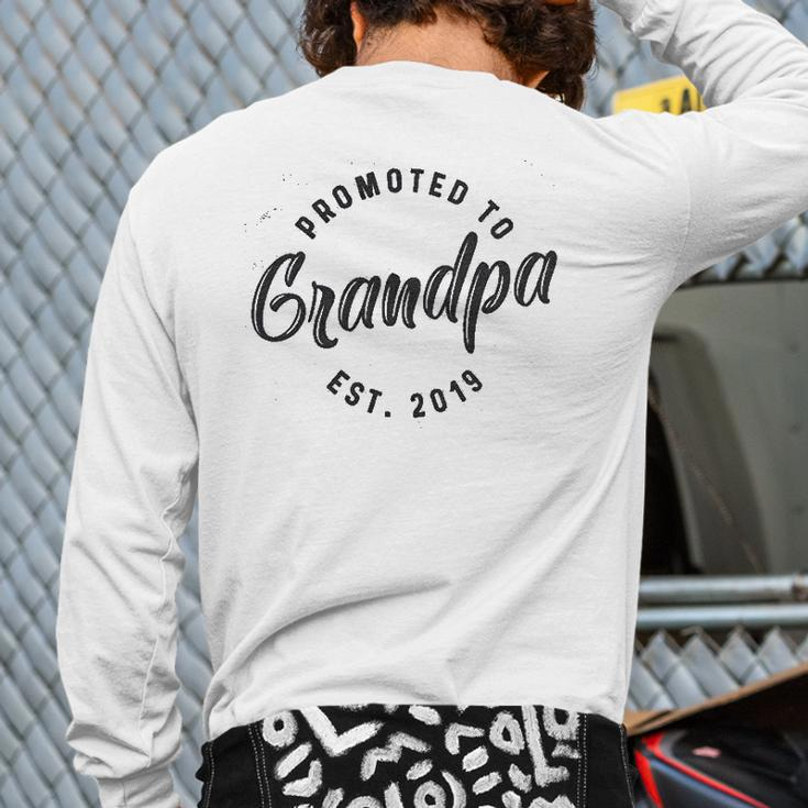Promoted To Grandpa Est 2019 Back Print Long Sleeve T-shirt