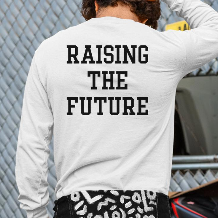 Raising The Future Back Print Long Sleeve T-shirt