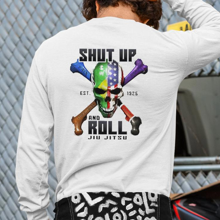 Skull Shut Up And Roll Jiu Jitsu Est 1926 Ver2 Back Print Long Sleeve T-shirt