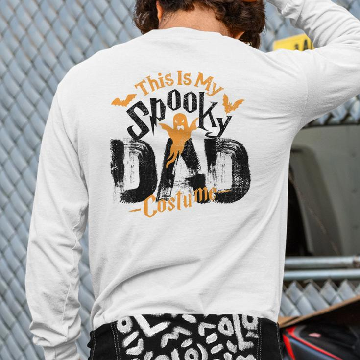 Spooky Dad Halloween Costume For Daddy Grandpa Husband Uncle Back Print Long Sleeve T-shirt