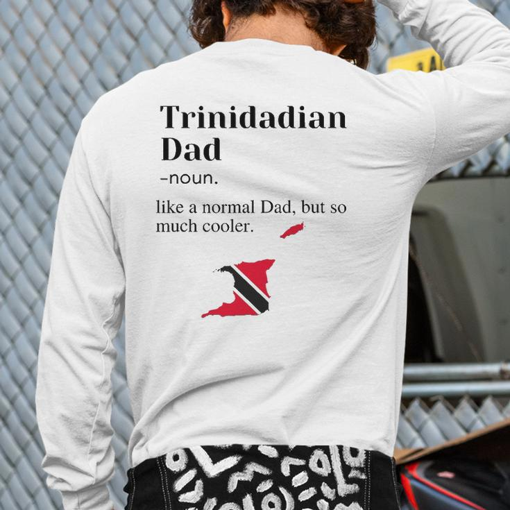 Trinidad And Tobago Pride Flag Dad Fathers Day Father Trini Back Print Long Sleeve T-shirt