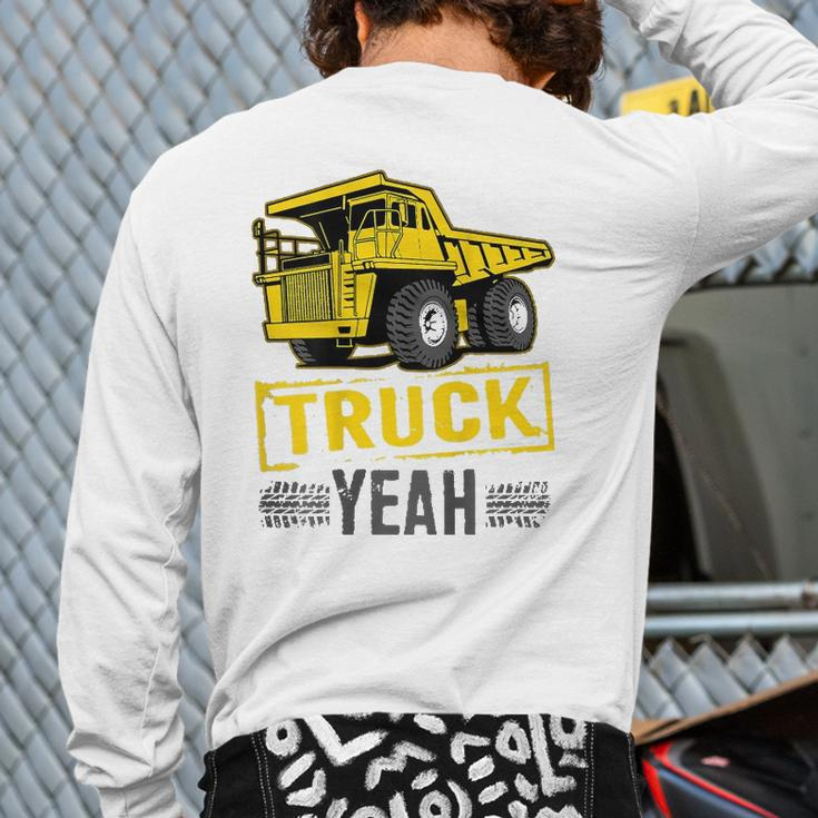 Truck Yeah Haul Truck Driver Backside Back Print Long Sleeve T-shirt
