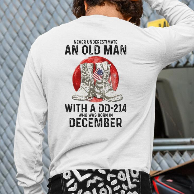 Never Underestimate An Old Man With A Dd-214 December Back Print Long Sleeve T-shirt
