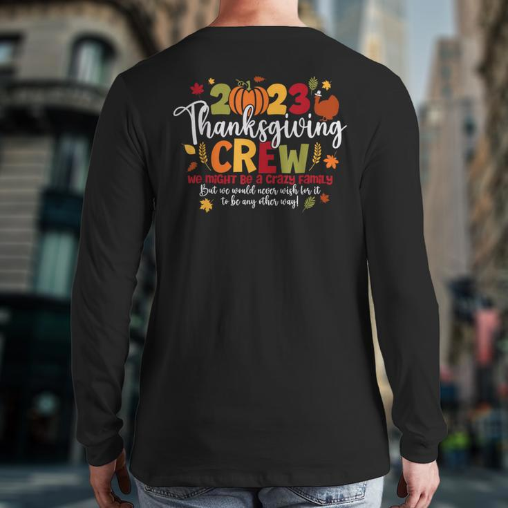 2023 Thanksgiving Crew Turkey Matching Family Thanksgiving Back Print Long Sleeve T-shirt