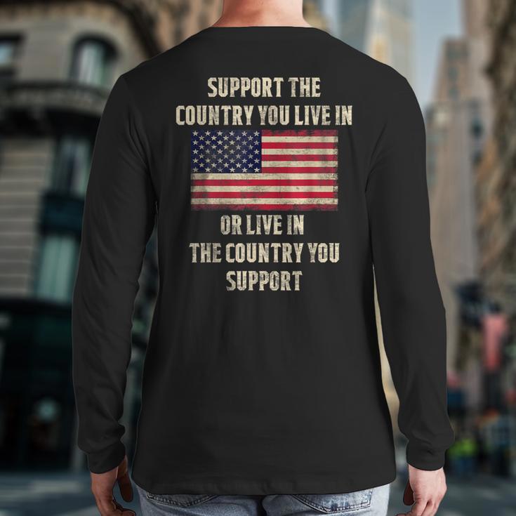 American Flag Support The Country You Live In Back Print Long Sleeve T-shirt