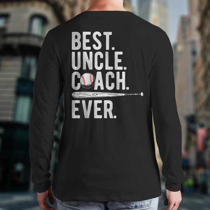 Baseball Best Uncle Coach Ever Proud Dad Daddy Father's Day Back Print Long Sleeve T-shirt