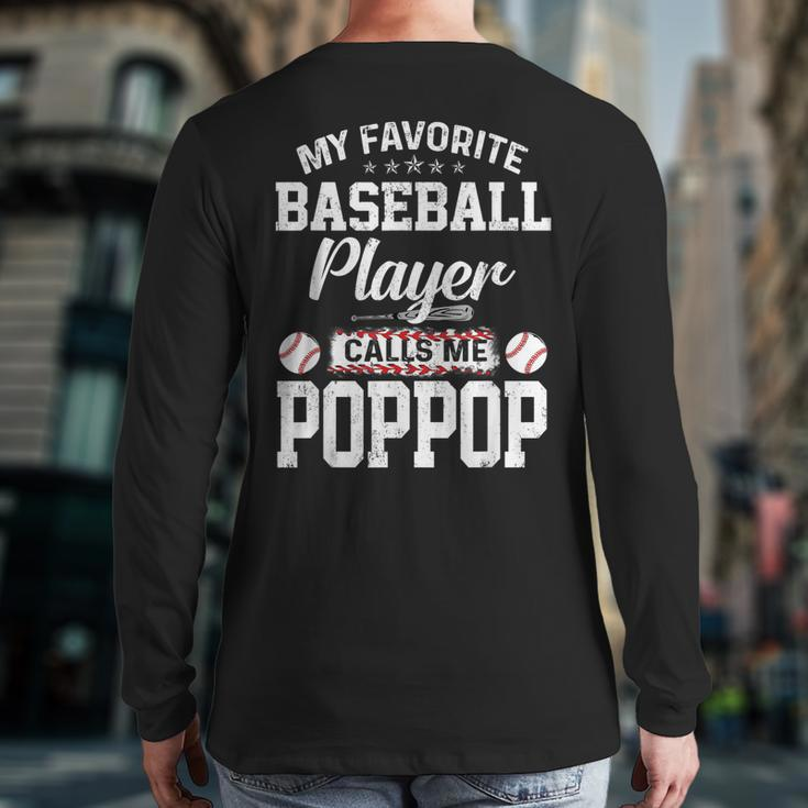 Baseball Dad My Favorite Baseball Player Calls Me Poppop Back Print Long Sleeve T-shirt