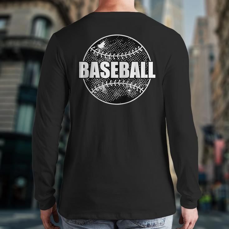 Baseball Sports Baseball For Championships Fans Back Print Long Sleeve T-shirt