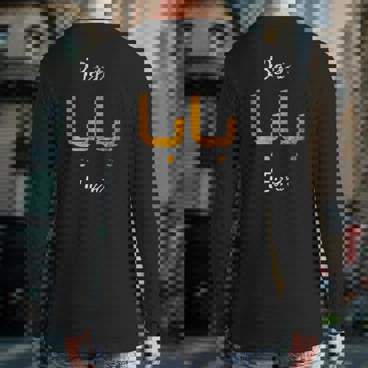 Best Baba Or Daddy Arabic Calligraphy Father's Day Classic Back Print Long Sleeve T-shirt