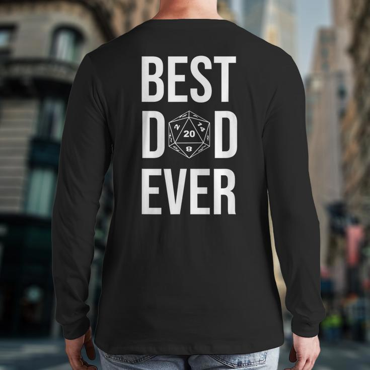 Best Dad Ever D20 Dice Rpg Role Playing Board Game Back Print Long Sleeve T-shirt