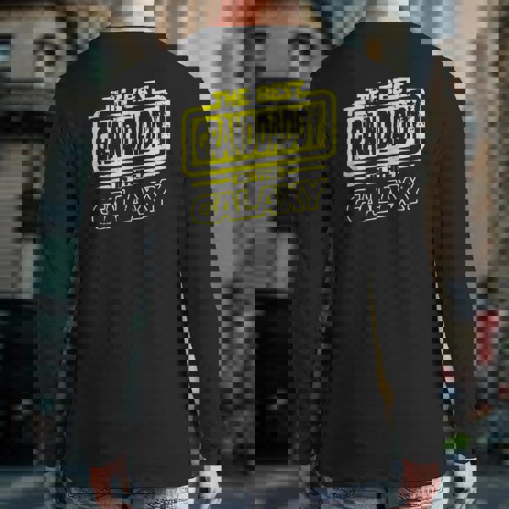 The Best Granddaddy In The Galaxy Back Print Long Sleeve T-shirt