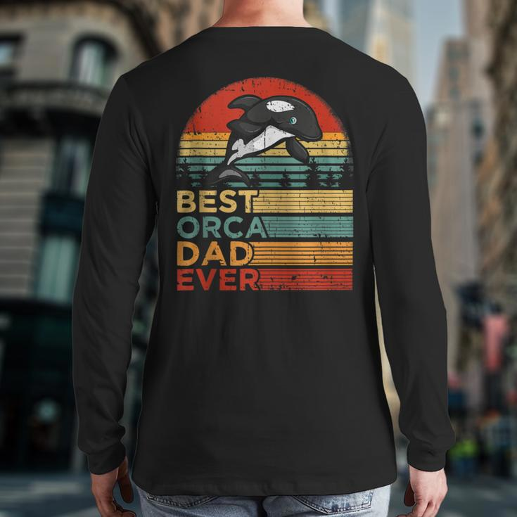Best Orca Dad Ever Vintage Orca Father’S Day Tank Top Back Print Long Sleeve T-shirt