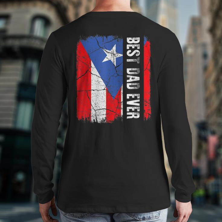 Best Puerto Dad Ever Puerto Rican Flag Vintage Retro Back Print Long Sleeve T-shirt
