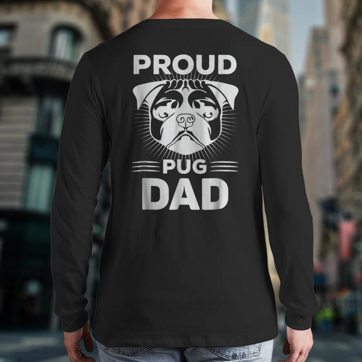 Best Pug Dad Ever Dog LoverBack Print Long Sleeve T-shirt
