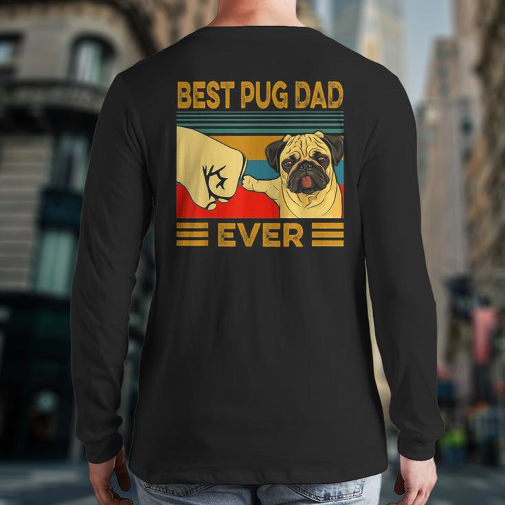 Best Pug Dad Ever Retro Vintage Back Print Long Sleeve T-shirt