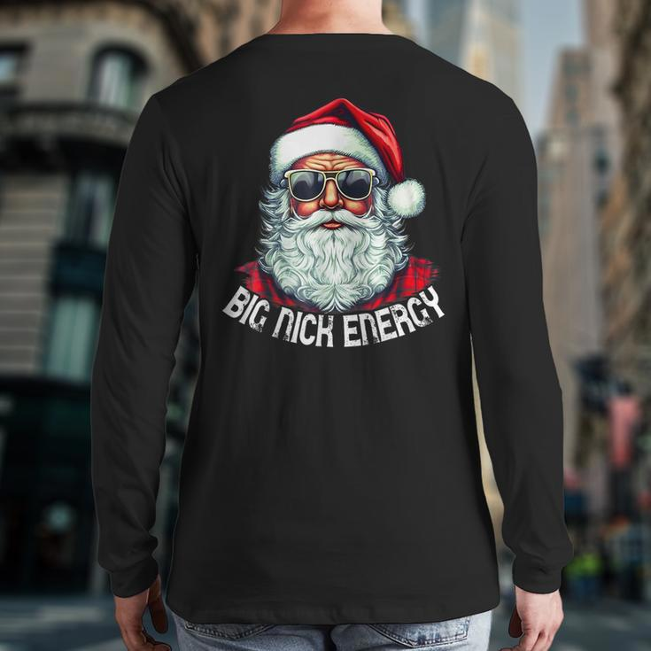 Big Nick Energy Santa Christmas Back Print Long Sleeve T-shirt