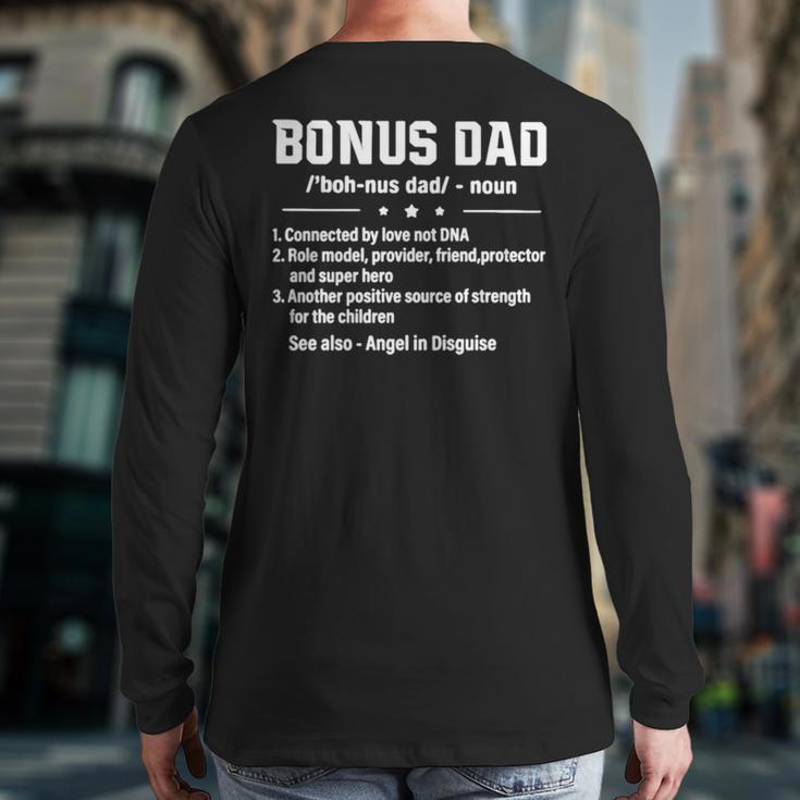 Bonus Dad Noun Connected By Love Not Dna Role Model Provider Back Print Long Sleeve T-shirt