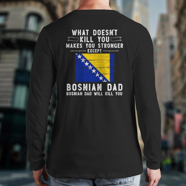 Bosnia & Herzegovina Dad For Men Father's Day Back Print Long Sleeve T-shirt