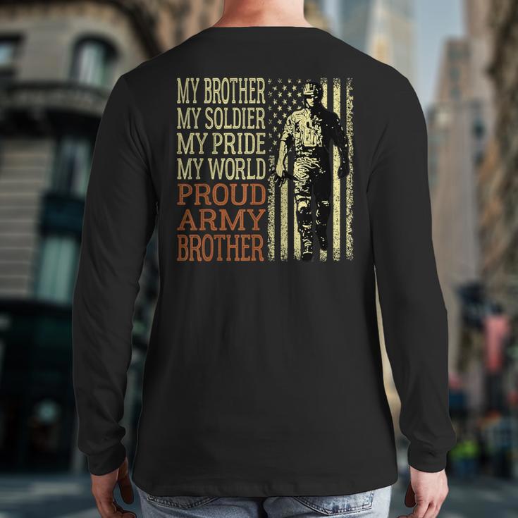 My Brother My Soldier Hero Proud Army Brother Military Bro Back Print Long Sleeve T-shirt