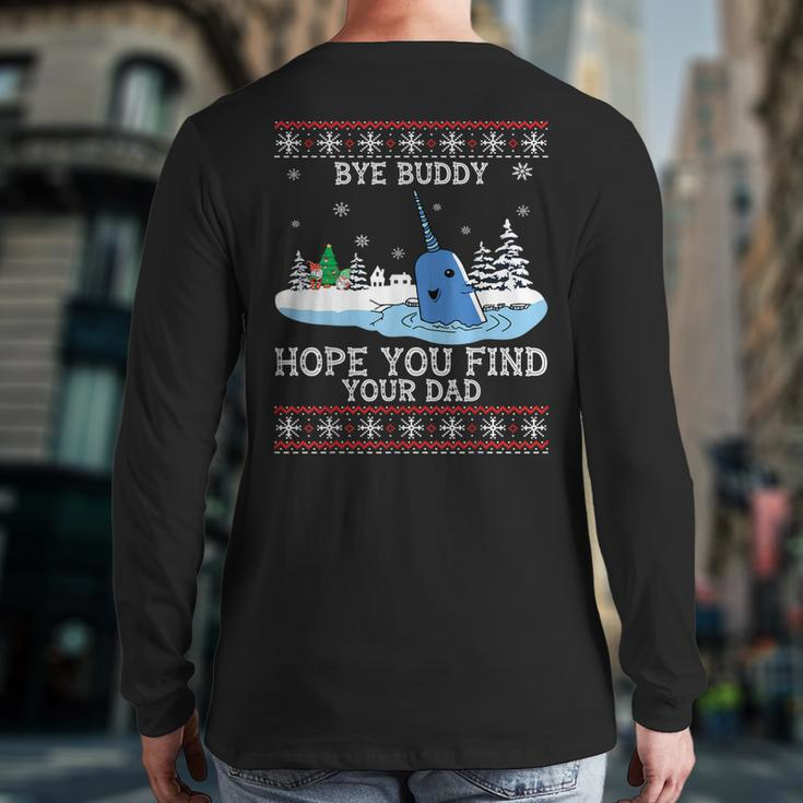 Byebuddyhopeyou Find Your Dad Whale Ugly Xmas Sweater Back Print Long Sleeve T-shirt