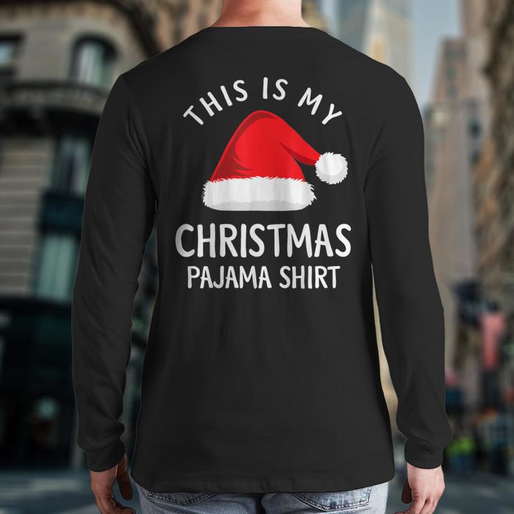 This Is My Christmas Pajama ChristmasBack Print Long Sleeve T-shirt