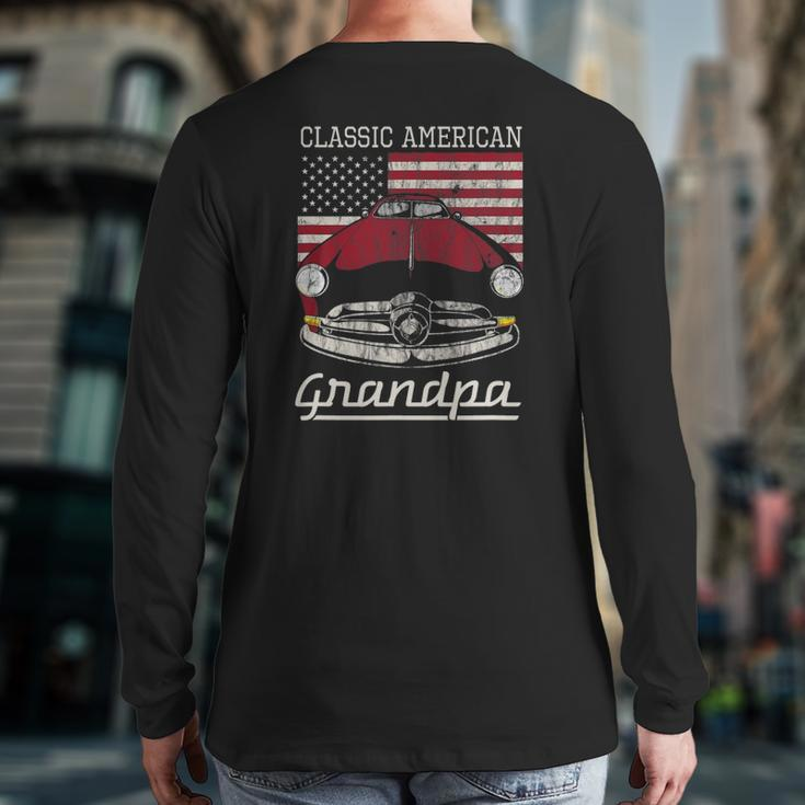 Classic American Grandpa American Flag Antique Car Back Print Long Sleeve T-shirt