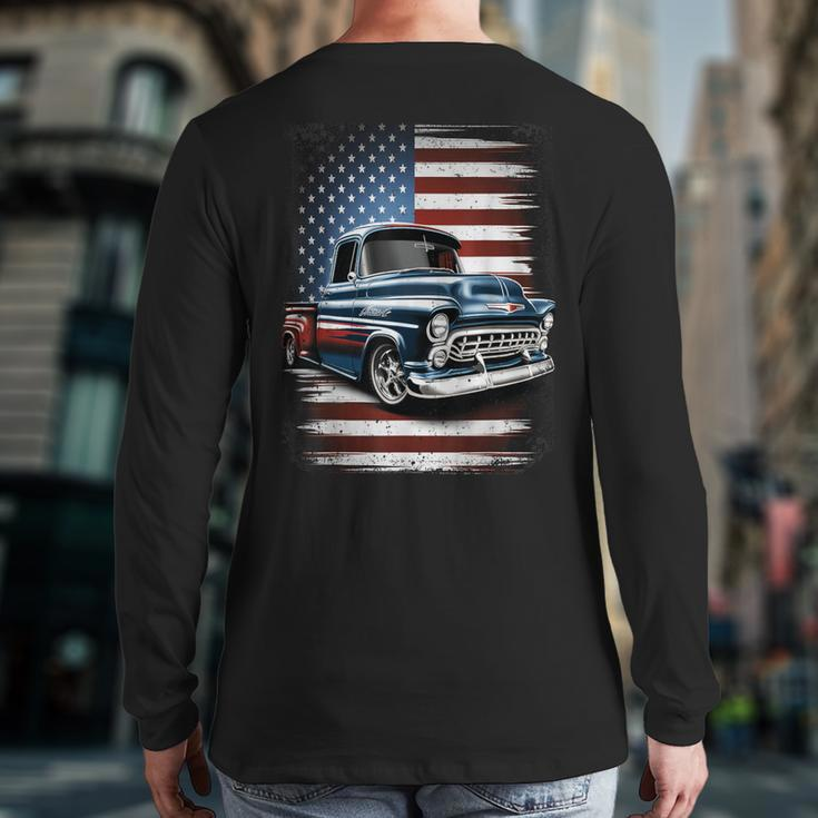 Classic Old Pickup Truck American Flag 4Th Of July Patriotic Back Print Long Sleeve T-shirt