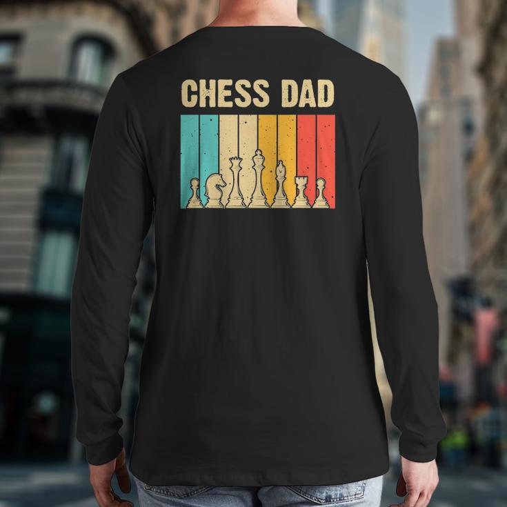 Cool Chess Lover Art For Dad Men Father Novelty Chess Player Back Print Long Sleeve T-shirt