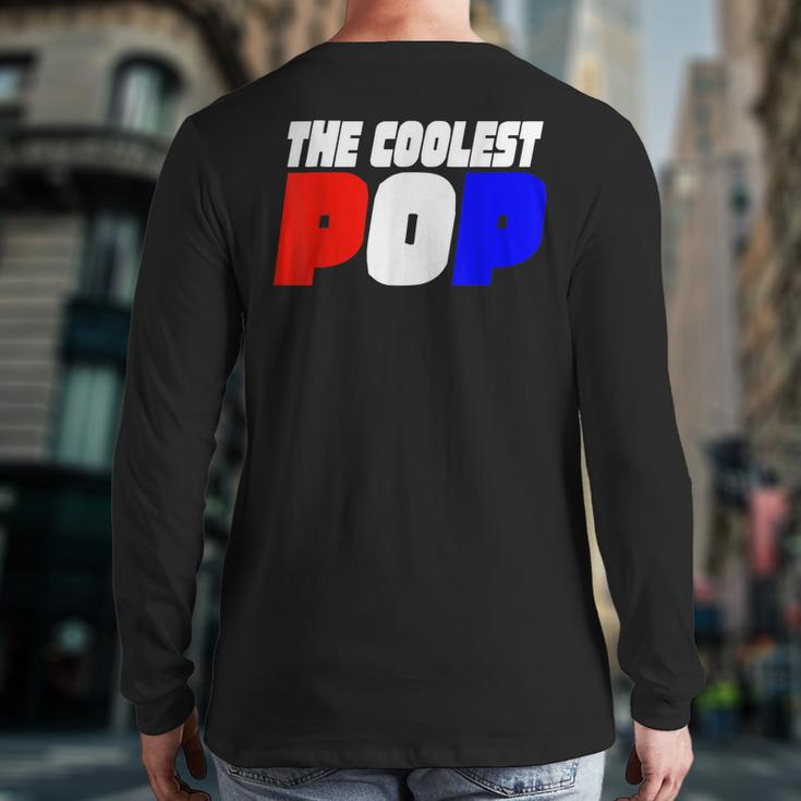 The Coolest Pop Popsicle 4Th Of July Father Dad Back Print Long Sleeve T-shirt
