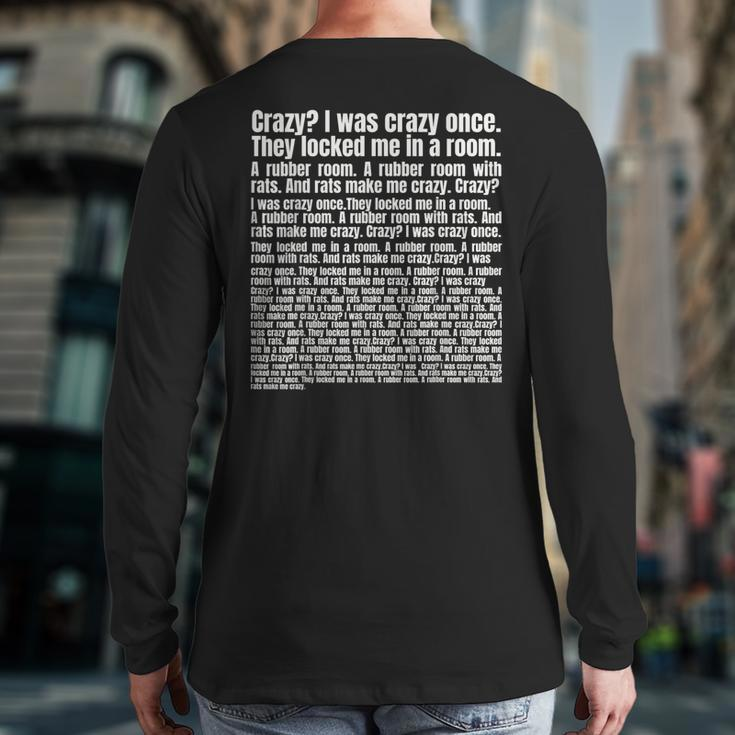 Crazy I Was Crazy Once Trending Meme Copypasta Back Print Long Sleeve T-shirt