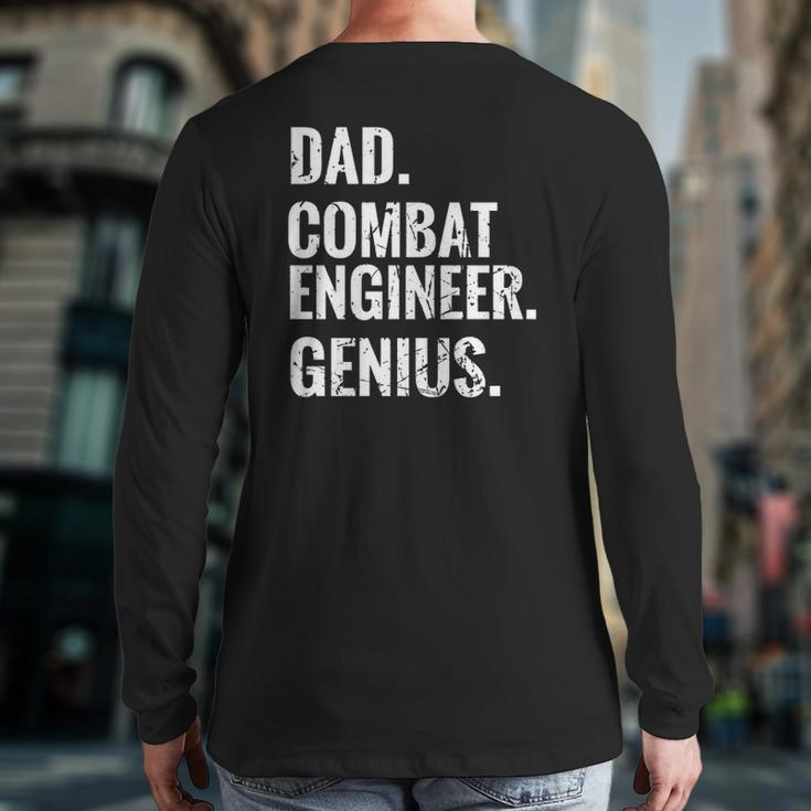 Dad Combat Engineer Genius Combat Engineering Back Print Long Sleeve T-shirt