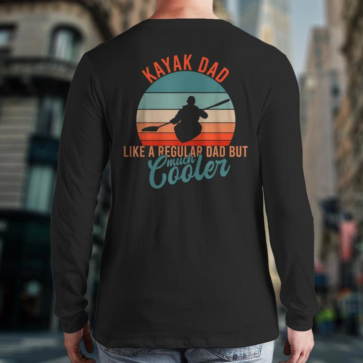 Dad Father Father's Day Sport Kayak Back Print Long Sleeve T-shirt