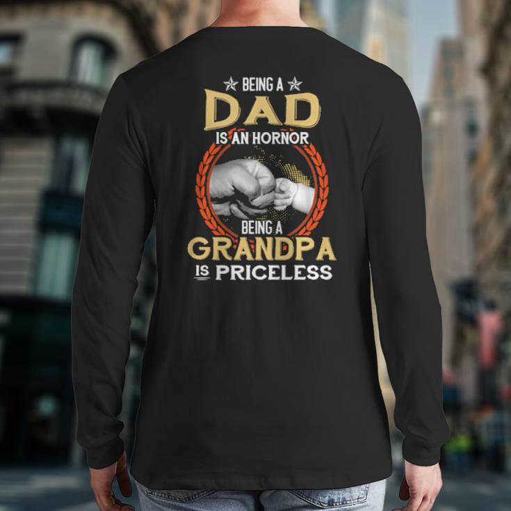 Being A Dad Is An Honor Being A Grandpa Is Priceless Vintage Back Print Long Sleeve T-shirt