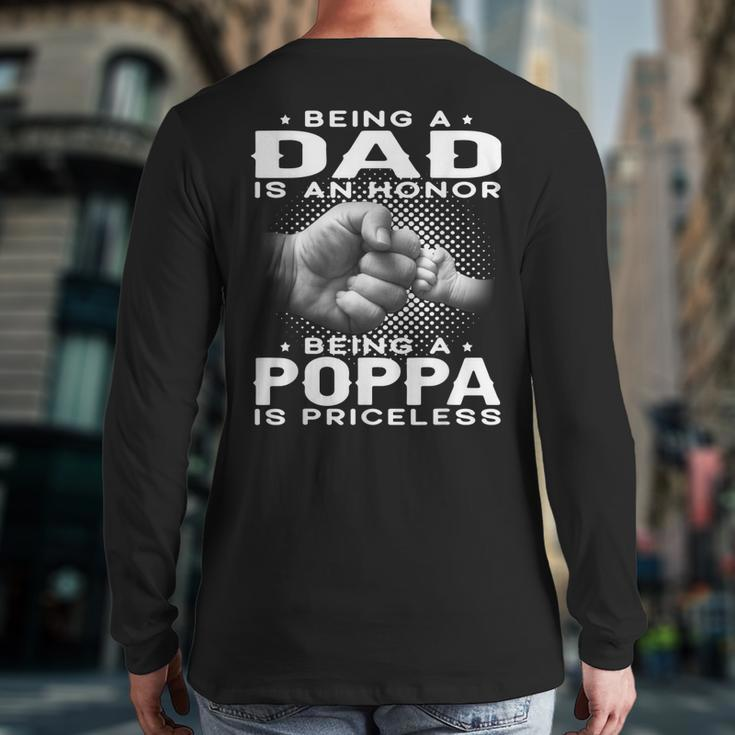 Being A Dad Is An Honor Being A Poppa Is Priceless Grandpa Back Print Long Sleeve T-shirt