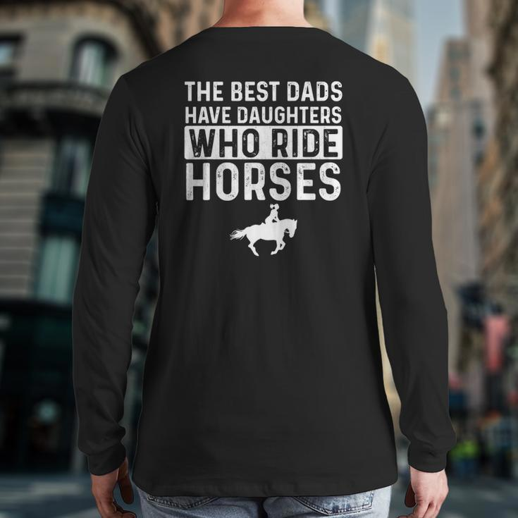 Dad Of Horse Lover Equestrian Horseback Rider Back Print Long Sleeve T-shirt