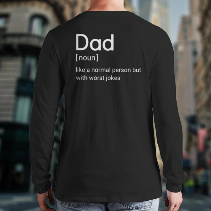 Dad Noun Like A Normal Person But With Worst Jokes Back Print Long Sleeve T-shirt