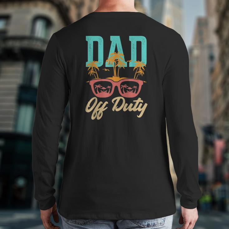 Dad Off Duty Out For Some Sunglasses And Beach Back Print Long Sleeve T-shirt