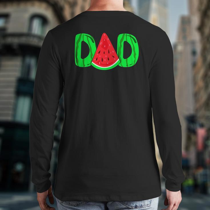Dad Watermelon Father's Day Back Print Long Sleeve T-shirt