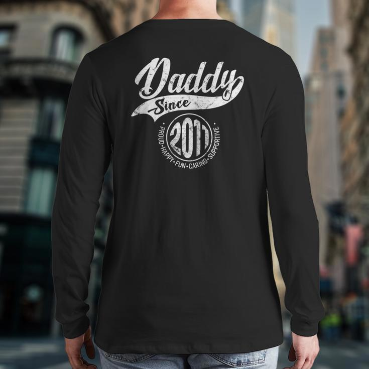 Daddy Since 2011 Father's Day Dad Men Back Print Long Sleeve T-shirt