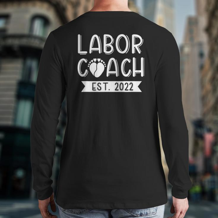 Daddy Labor Coach Est 2022 Baby Announcement Dad To Be Back Print Long Sleeve T-shirt